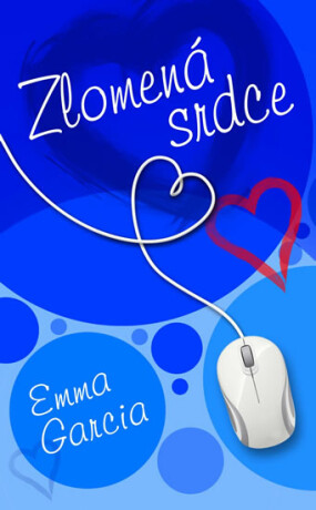 Zlomená srdce - Garcia Emma