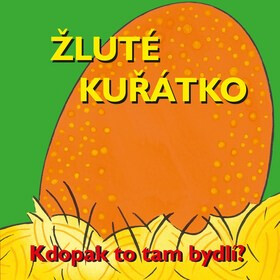 Žluté kuřátko - Richard Powell,Karen Jones