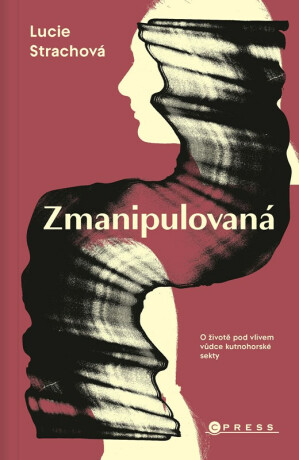 Zmanipulovaná - Lucie Strachová