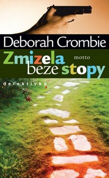 Zmizela beze stopy - Deborah Crombie