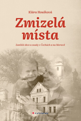 Zmizelá místa - Klára Houšková
