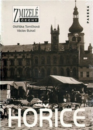 Zmizelé Čechy-Hořice - Oldřiška Tomíčková
