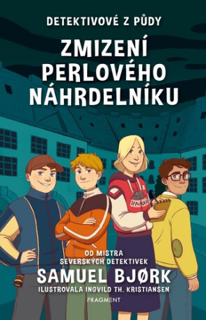 Detektivové z půdy –  Zmizení perlového náhrdelníku - Samuel Bjørk