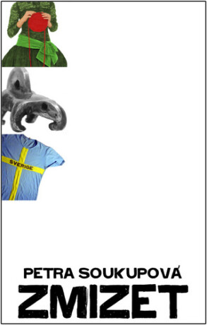 Zmizet  - Petra Soukupová, Milan Soukup