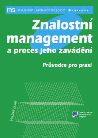 Znalostní management a proces jeho zavádění - Vladimír Bureš