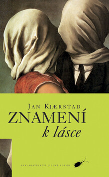 Znamení k lásce - Jan Kjærstad