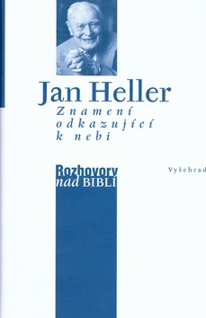 Znamení odkazující k nebi - Jan Heller