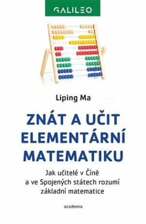Znát a učit elementární matematiku - Liping Ma