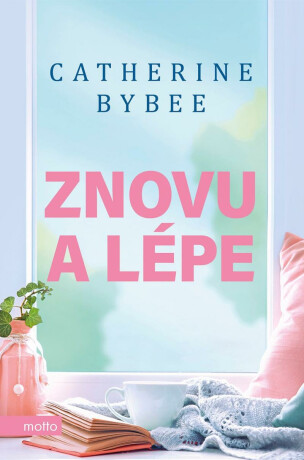 Znovu a lépe - Catherine Bybee