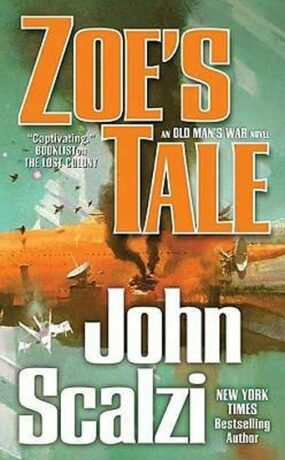 Zoe´s Tale : An Old Man´s War Novel - John Scalzi