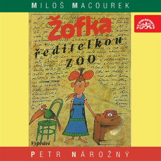 Žofka ředitelkou zoo - Miloš Macourek