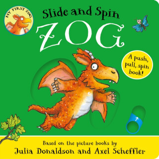 Zog - Slide and Spin - Julia Donaldsonová
