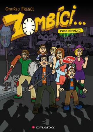 Zombíci...První hryznutí! - Ondřej Frencl