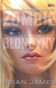 Zombie Blondýny - Brian James