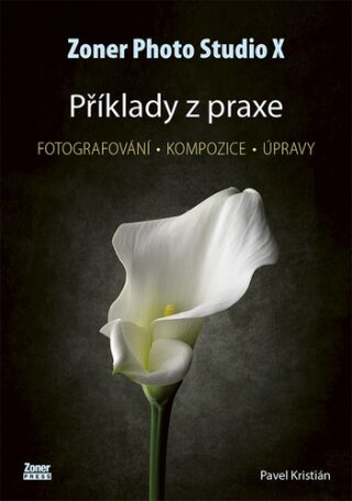 Zoner Photo Studio X Příklady z praxe - Pavel Kristián