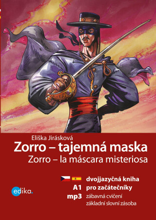 Zorro - tajemná maska - Eliška Jirásková