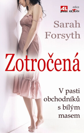 Zotročená - Sarah Forsyth