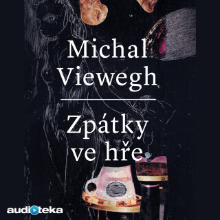 Zpátky ve hře - Michal Viewegh