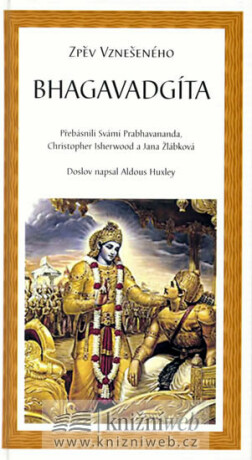 Bhagavadgíta - Zpěv Vznešeného - Christopher Isherwood,Svární Prabhavananda