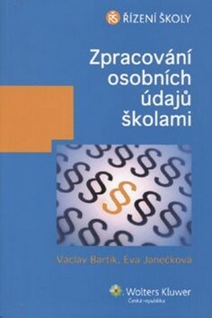 Zpracování osobních údajů školami - Eva Janečková,Václav Bartík