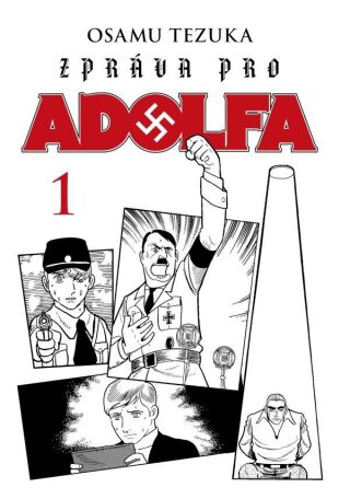 Zpráva pro Adolfa 1 - Osamu Tezuka