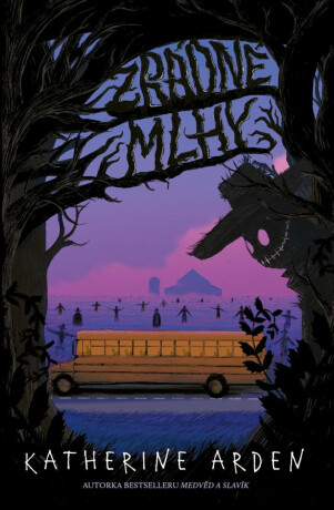 Zrádné mlhy (Defekt) - Katherine Arden