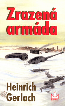 Zrazená armáda - Karel Řepka,Heinrich Gerlach