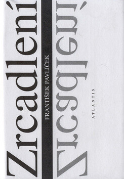 Zrcadlení - František Pavlíček