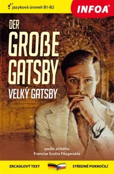 Velký Gatsby / Der grosse Gatsby - Zrcadlová četba - Francis Scott Fitzgerald,Katharina Leithner