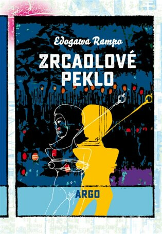 Zrcadlové peklo - Edogawa Rampo