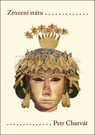 Zrození státu - Petr Charvát