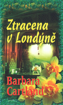Ztracena v Londýně - Barbara Cartland,Valentino Sani