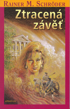 Ztracená závěť - Rainer M. Schröder