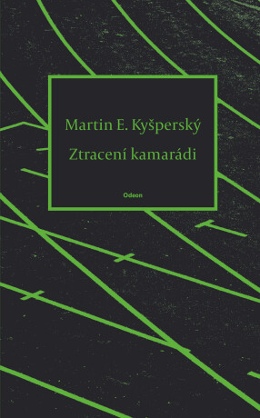 Ztracení kamarádi - Martin E. Kyšperský