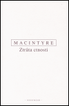 Ztráta ctnosti - MacIntyre Alasdair