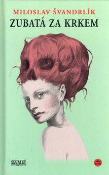 Zubatá za krkem - Miloslav Švandrlík