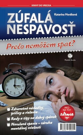 Zúfalá nespavosť - Katarína Horáková,Jozef Budinský