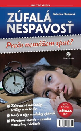 Zúfalá nespavosť - Katarína Horáková,Jozef Budinský
