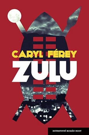 Zulu - Férey Caryl