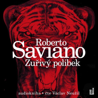 Zuřivý polibek - Roberto Saviano
