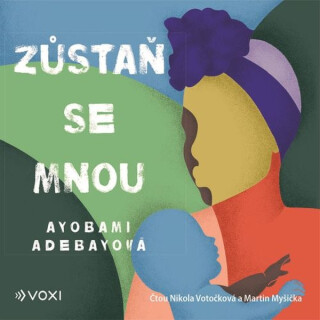 Zůstaň se mnou - Ayobami Adebayo