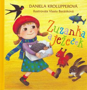 Zuzanka a ježeček - Daniela Krolupperová