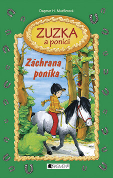 Zuzka a poníci Záchrana poníka - Dagmar H. Muellerová