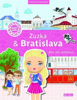 ZUZKA & BRATISLAVA Město plné samolepek - Ema Potužníková,Lucie Jenčíková