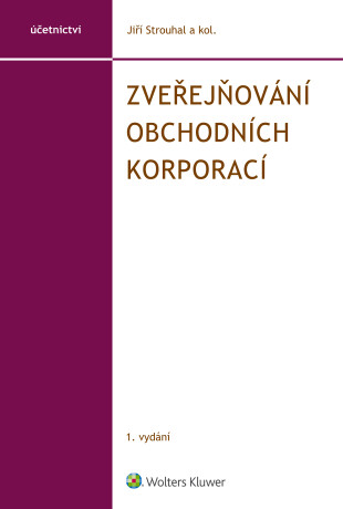 Zveřejňování obchodních korporací - Jiří Strouhal