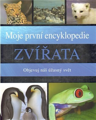 Moje první encyklopedie - Zvířata - Sally Morganová