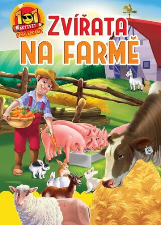 Zvířata na farmě - 101 aktivity s nálepkami - neuveden