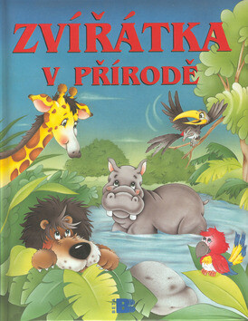 Zvířátka v přírodě - Jefrey Kennedy