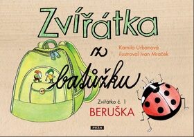 Zvířátka z batůžku 1 - Beruška - Kamila Urbanová,Ivan Mraček