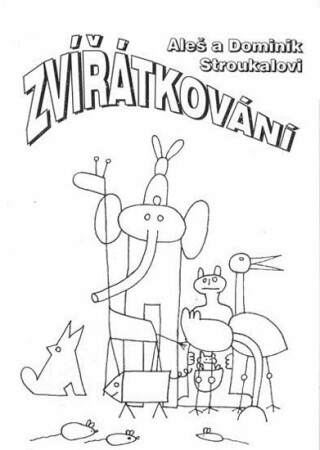 Zvířátkování - Aleš Stroukal